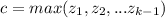 c=max(z_{1}, z_{2},...z_{k-1})
