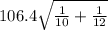 106.4\sqrt{\frac{1}{10}+\frac{1}{12}