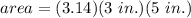 area = (3.14)(3~in.)(5~in.)