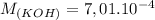 M_{(KOH)}=7,01.10^{-4}