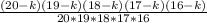 \frac{(20-k)(19-k)(18-k)(17-k)(16-k)}{20*19*18*17*16}