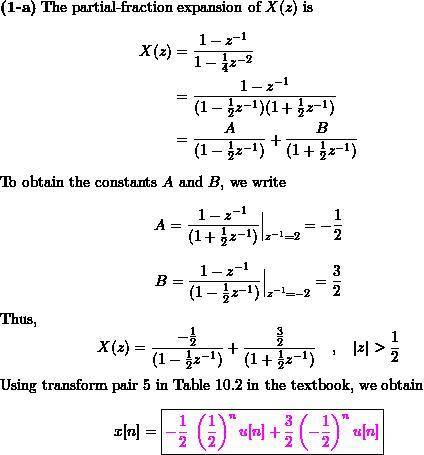 Following are several z-transforms. For each one, determine inverse z-transform using both the metho