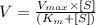 V=\frac{V_{max}\times [S]}{(K_m+[S])}