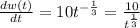 \frac{dw(t)}{dt} =10 {t^{-\frac{1}{3} }}=\frac{10}{t^\frac{1}{3}}