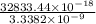 \frac{32833.44 \times 10^{-18}}{3.3382 \times 10^{-9}}