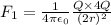 F_{1} =\frac{1}{4\pi\epsilon_{0}  } \frac{Q\times4Q}{(2r)^{2} }