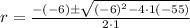 r=\frac{-(-6) \pm \sqrt{(-6)^{2}-4 \cdot 1(-55)}}{2 \cdot 1}