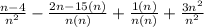 \frac{n-4}{n^{2}} - \frac{2n-15(n)}{n(n)}  + \frac{1(n)}{n(n)} +\frac{3n^{2}}{n^{2}}