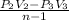 \frac{P_2V_2-P_3V_3}{n-1}