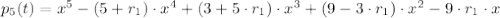 p_{5} (t) = x^{5} - (5+r_{1})\cdot x^{4} + (3 + 5\cdot r_{1})\cdot x^{3} +(9-3\cdot r_{1})\cdot x^{2} - 9 \cdot r_{1}\cdot x