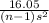 \frac{16.05}{(n-1)s^{2} }