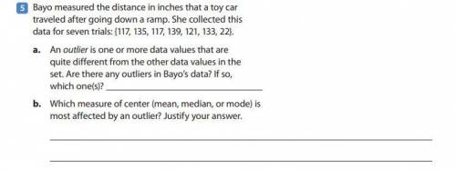 Bayo measured the distance in inches that a toy car traveled after going down a ramp. She collected