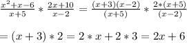 \frac{x^{2}+x-6}{x+5}*\frac{2x+10}{x-2}=\frac{(x+3)(x-2)}{(x+5)}*\frac{2*(x+5)}{(x-2)}\\\\=(x+3)*2=2*x+2*3=2x+6