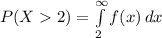 P(X2)=\int\limits^{\infty}_2 {f(x)} \, dx