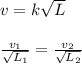 v=k\sqrt L\\\\\frac{v_1}{\sqrt{L_1}}=\frac{v_2}{\sqrt{L_2}}