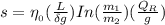 s = \eta__0}(\frac{L}{\delta g})In(\frac{m_1}{m_2})(\frac{Q_R}{g})
