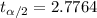 t_{\alpha/2}=2.7764