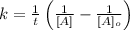 k=\frac{1}{t}\left (\frac{1}{[A]}-\frac{1}{[A]_o}\right)