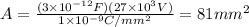 A=\frac{(3\times10^{-12}F)(27\times10^3V)}{1\times10^{-9}C/mm^2}=81mm^2