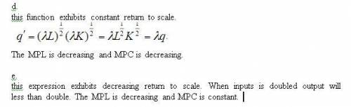 Do the following functions exhibit increasing, con- stant, or decreasing returns to scale? What happ