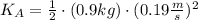 K_{A} = \frac{1}{2} \cdot (0.9 kg) \cdot (0.19 \frac{m}{s} )^{2}