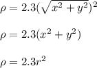 \rho=2.3(\sqrt{x^2+y^2})^2\\\\\rho=2.3(x^2+y^2)\\\\\rho=2.3r^2