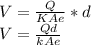 V = \frac{Q}{KAe} *d\\V = \frac{Qd}{kAe}