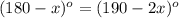 (180-x)^o=(190-2x)^o