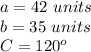 a=42\ units\\b=35\ units\\C=120^o