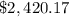 \$2,420.17