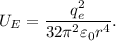 U_E =  \dfrac{q_e^2}{32\pi^2 \varepsilon_0r^4 }.