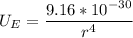 U_E = \dfrac{9.16*10^{-30}}{r^4}