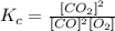 K_c =\frac{[CO_2]^2}{[CO]^2[O_2]}