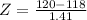 Z = \frac{120 - 118}{1.41}