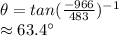 \theta= tan({\frac{-966}{483}})^-^1\\\approx 63.4\textdegree