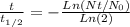 \frac{t}{t_{1/2}} = - \frac{Ln(Nt/N_{0})}{Ln(2)}
