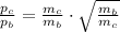 \frac{p_{c}}{p_{b}}=\frac{m_{c}}{m_{b}}\cdot \sqrt{\frac{m_{b}}{m_{c}} }