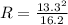 R=\frac{13.3^2}{16.2}