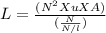 L =  \frac{(N^2 X u X A)}{( \frac{N}{N/l}  )}