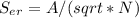 S_e_r = A/(sqrt*N)