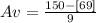 Av=\frac{150-[69]}{9}