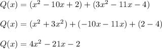 Q(x)=(x^2-10x+2)+(3x^2-11x-4)\\ \\Q(x)=(x^2+3x^2)+(-10x-11x)+(2-4)\\ \\Q(x)=4x^2-21x-2