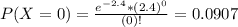 P(X = 0) = \frac{e^{-2.4}*(2.4)^{0}}{(0)!} = 0.0907