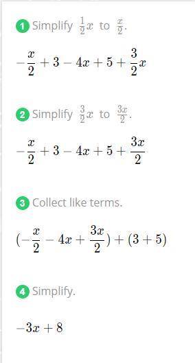 Simply -1/2x + 3 - 4x + 5 + 3/2x Please help quickly!