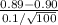 \frac{0.89-0.90}{0.1/\sqrt{100} }