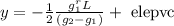 y=-\frac{1}{2} \frac{g_{1}^{r} L}{\left(g_{2}-g_{1}\right)}+\text { elepvc }