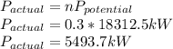 P_{actual}=nP_{potential}\\P_{actual}=0.3*18312.5kW\\P_{actual}=5493.7kW