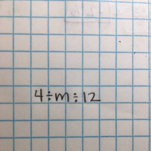 How would i write 4/m/12 ? ?  (4 divided by m divided by 12)