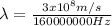 \lambda = \frac{3x10^{8}m/s}{160000000Hz}