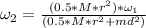 \omega_2 = \frac{(0.5*M*r^2)* \omega_1}{(0.5*M*r^2+md^2)}